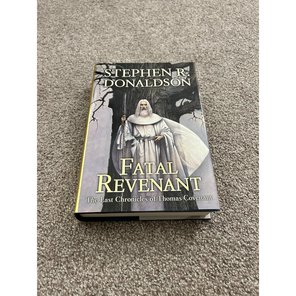 Fatal Revenant: The Last Chronicles of Thomas Covenant by Stephen R. Donaldson